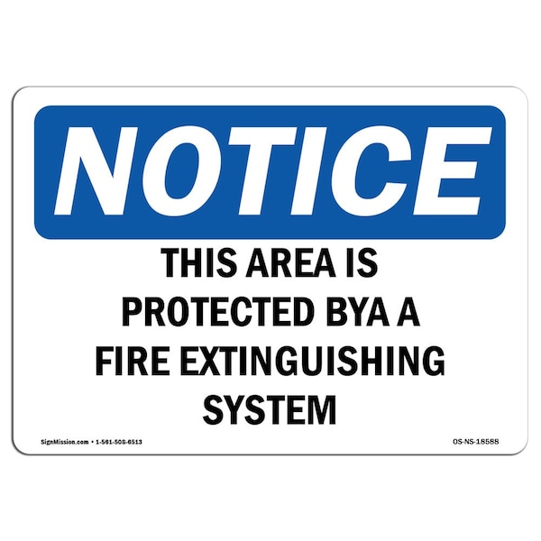 OSHA Sign, This Area Is Protected By Fire Extinguishing, 18in X 12in Alum, 12" W, 18" L, Landscape